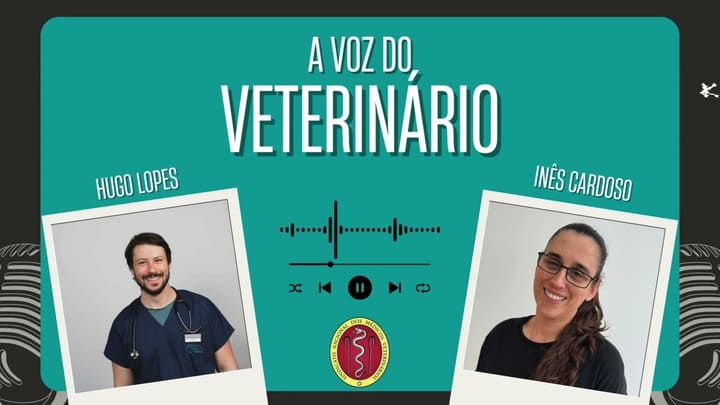 Hugo Lopes e Inês Cardoso - A Voz do Veterinário (SNMV), episódio Clínico